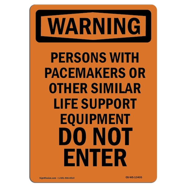 OSHA WARNING Sign, Persons W/ Pacemakers Or Other, 14in X 10in Aluminum, 10" W, 14" L, Portrait